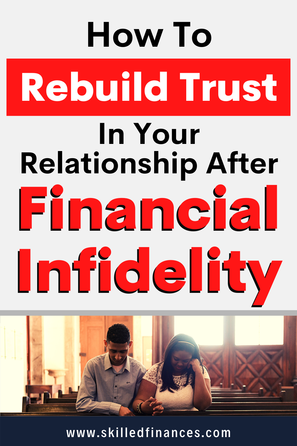 How To Rebuild Trust In A Relationship After Financial Infidelity ...